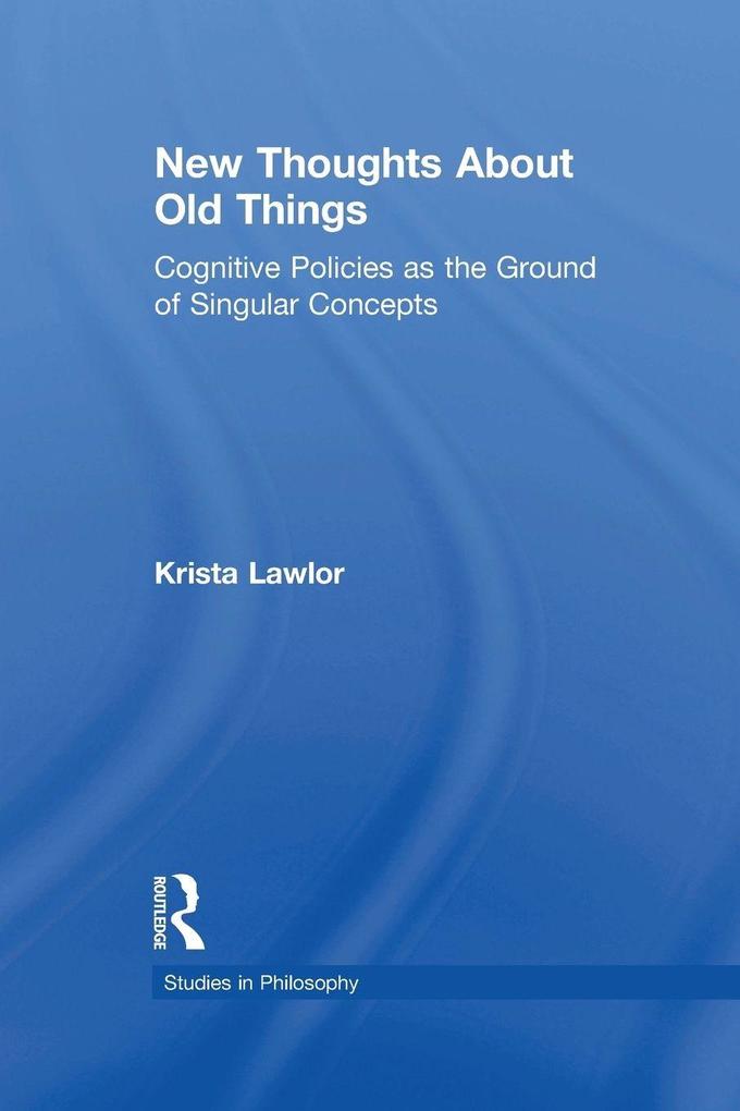 New Thoughts About Old Things