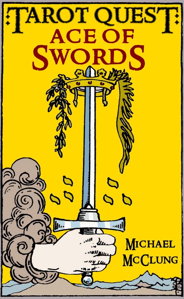 Ace of Swords (Tarot Quest #1)
