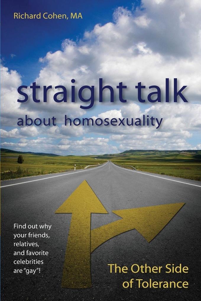 Straight Talk About Homosexuality