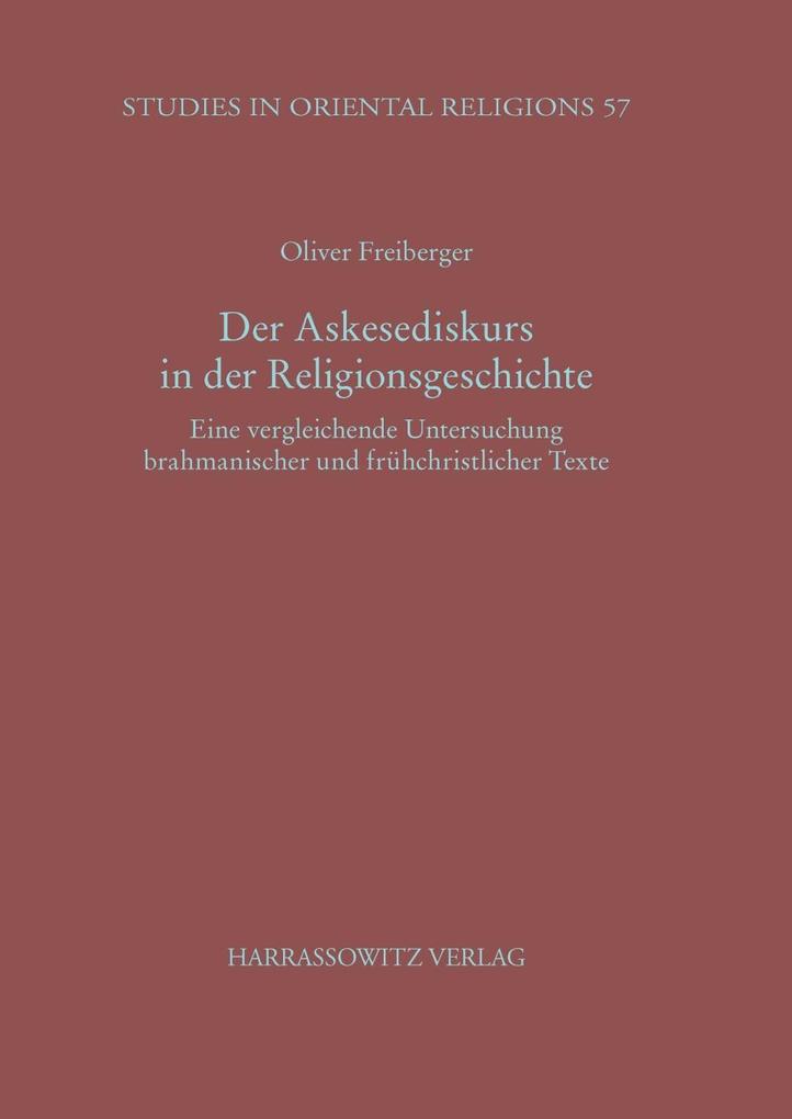 Der Askesediskurs in der Religionsgeschichte - Oliver Freiberger