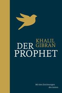 Der Prophet - Kahlil Gibran