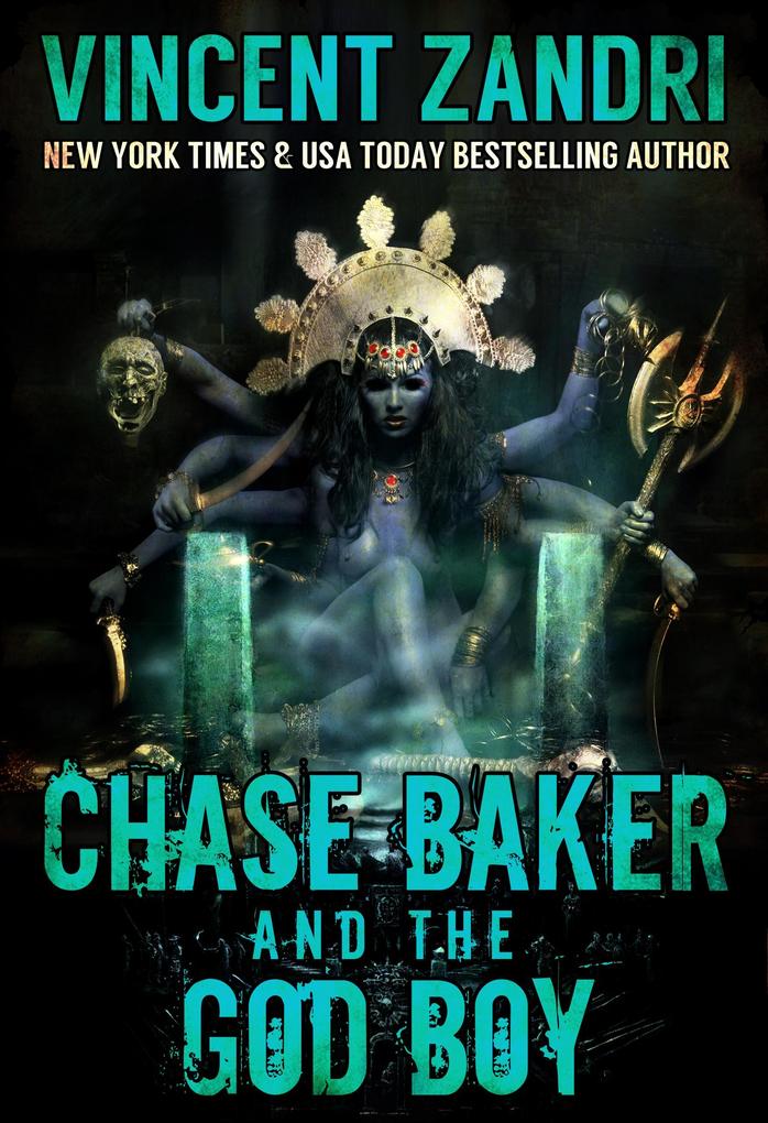 Chase Baker and the God Boy (A Chase Baker Thriller Series No. 3 #3)
