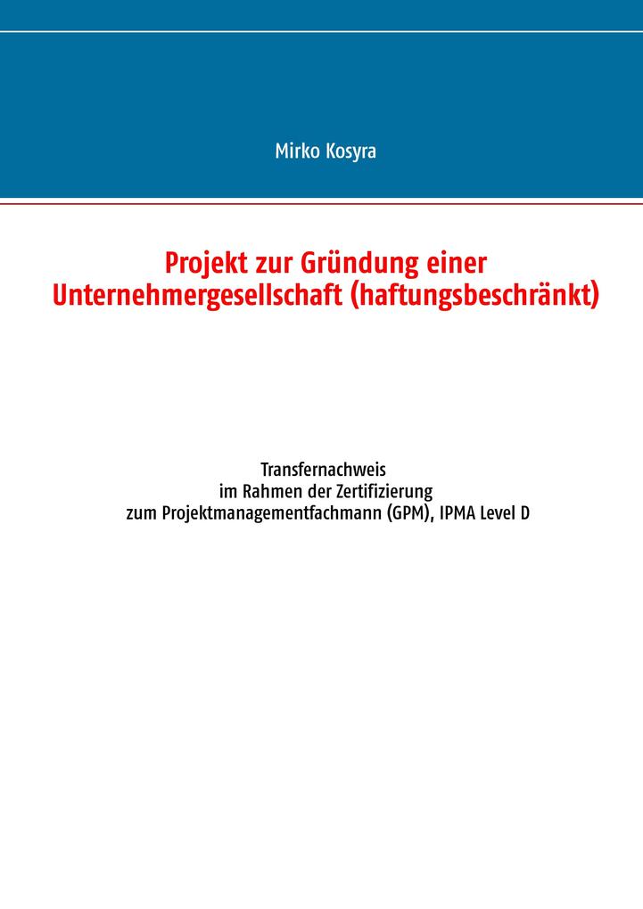 Projekt zur Gründung einer Unternehmergesellschaft (haftungsbeschränkt)