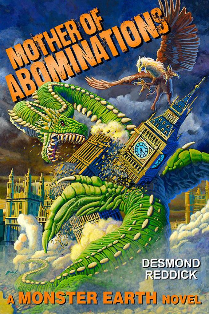 Mother of Abominations: A Monster Earth Novel