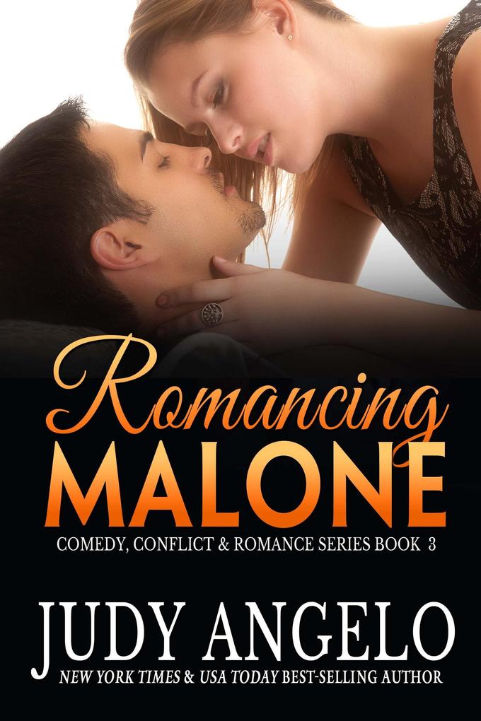 Romancing Malone (The Comedy Conflict and Romance Series #3)