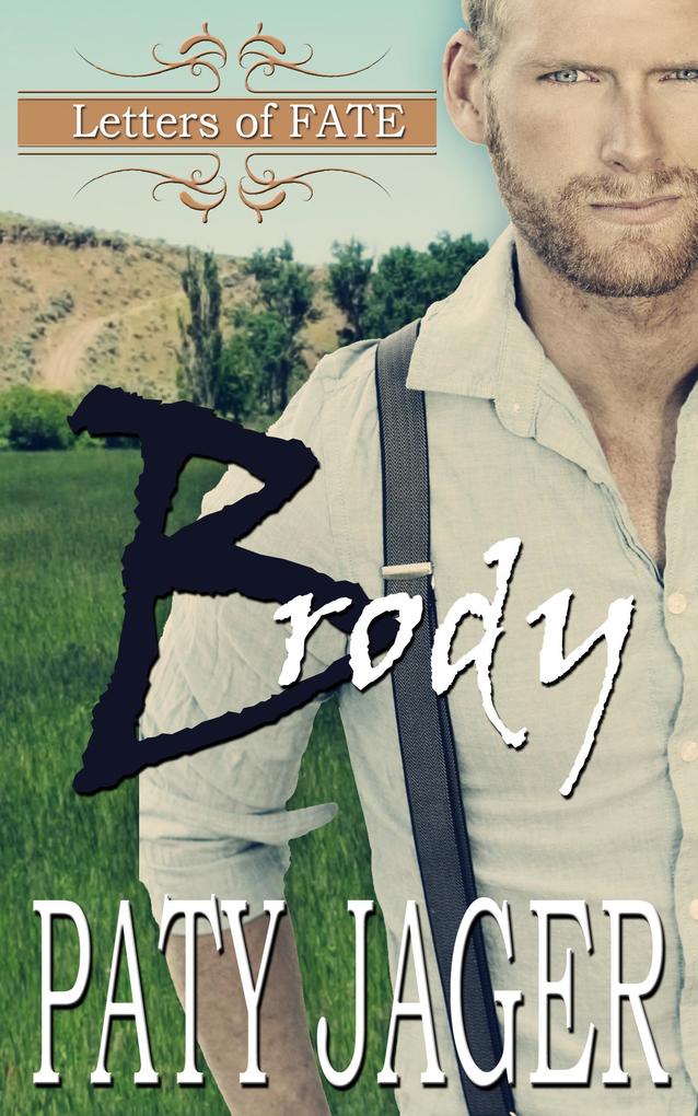 Brody: Letters of Fate