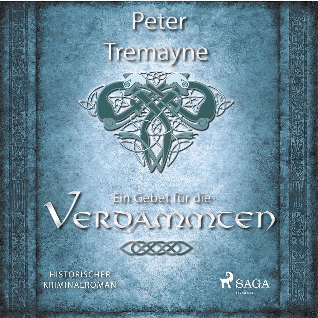Ein Gebet für die Verdammten - Historischer Kriminalroman - Peter Tremayne
