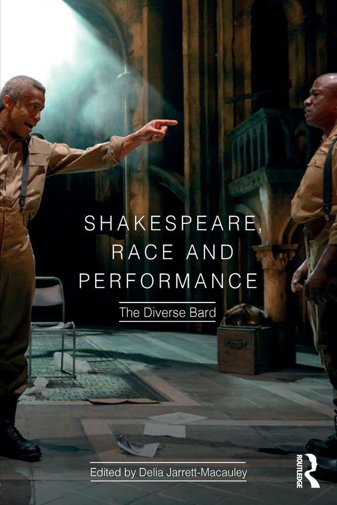 Shakespeare Race and Performance