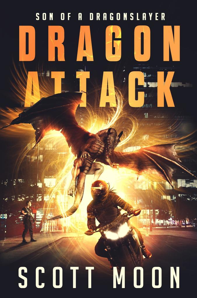 Dragon Attack (Son of a Dragonslayer #2)