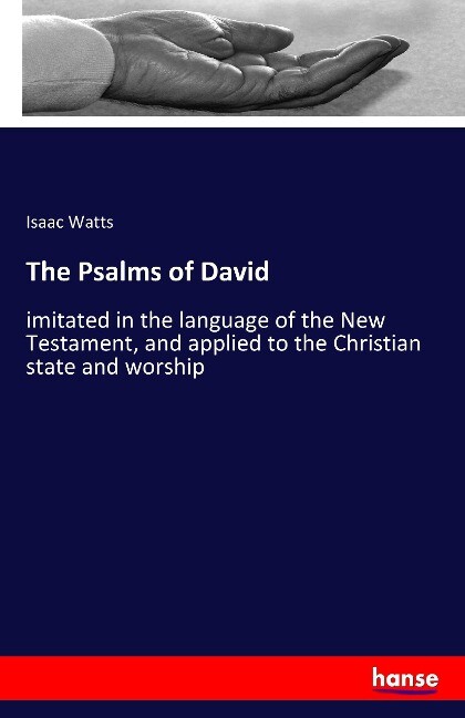 The Psalms of David - Isaac Watts