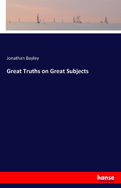 Great Truths on Great Subjects