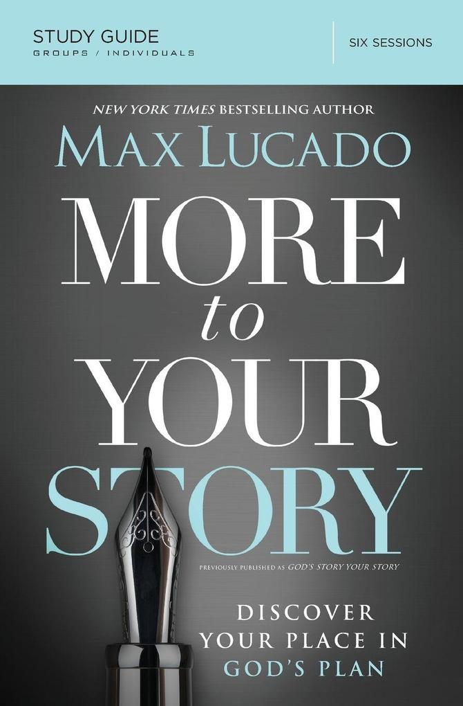 The More to Your Story Bible Study Guide