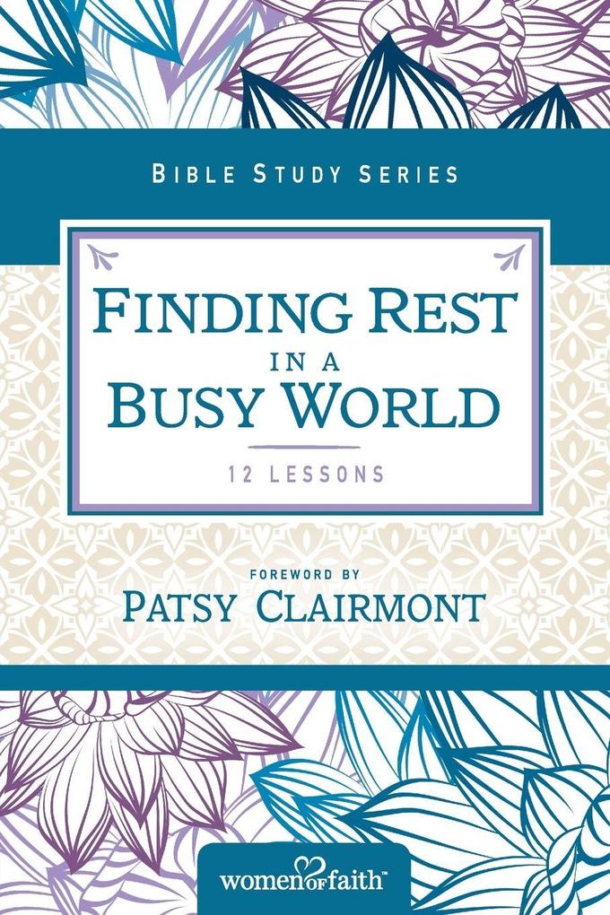 The Finding Rest in a Busy World