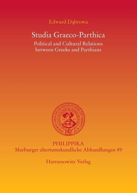 Studia Graeco-Parthica - Edward Dabrowa