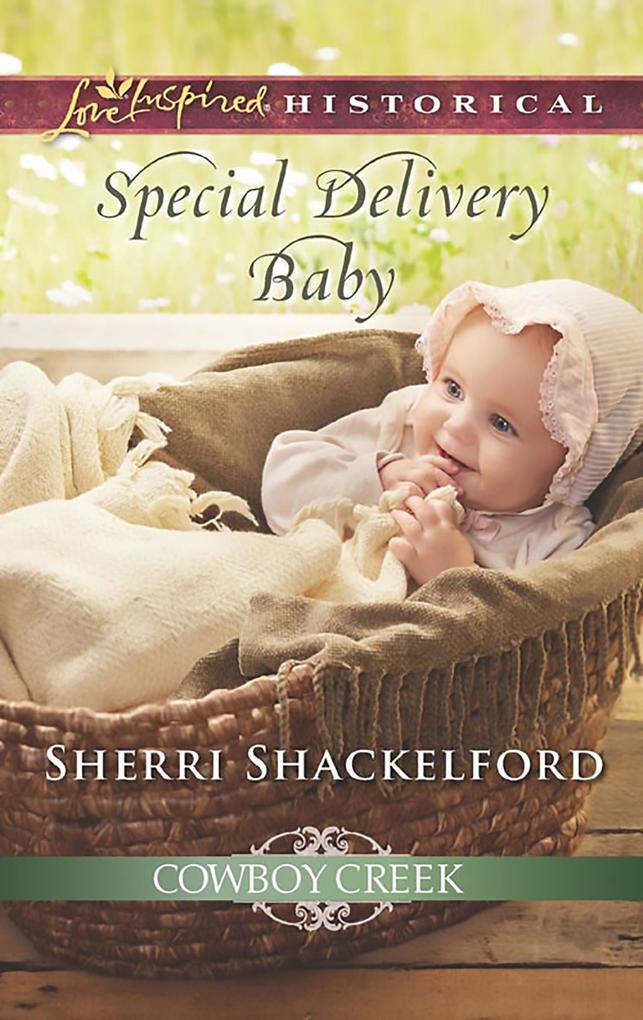 Special Delivery Baby (Mills & Boon Love Inspired Historical) (Cowboy Creek Book 2)