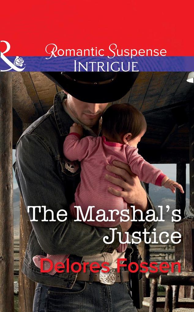 The Marshal‘s Justice (Mills & Boon Intrigue) (Appaloosa Pass Ranch Book 4)