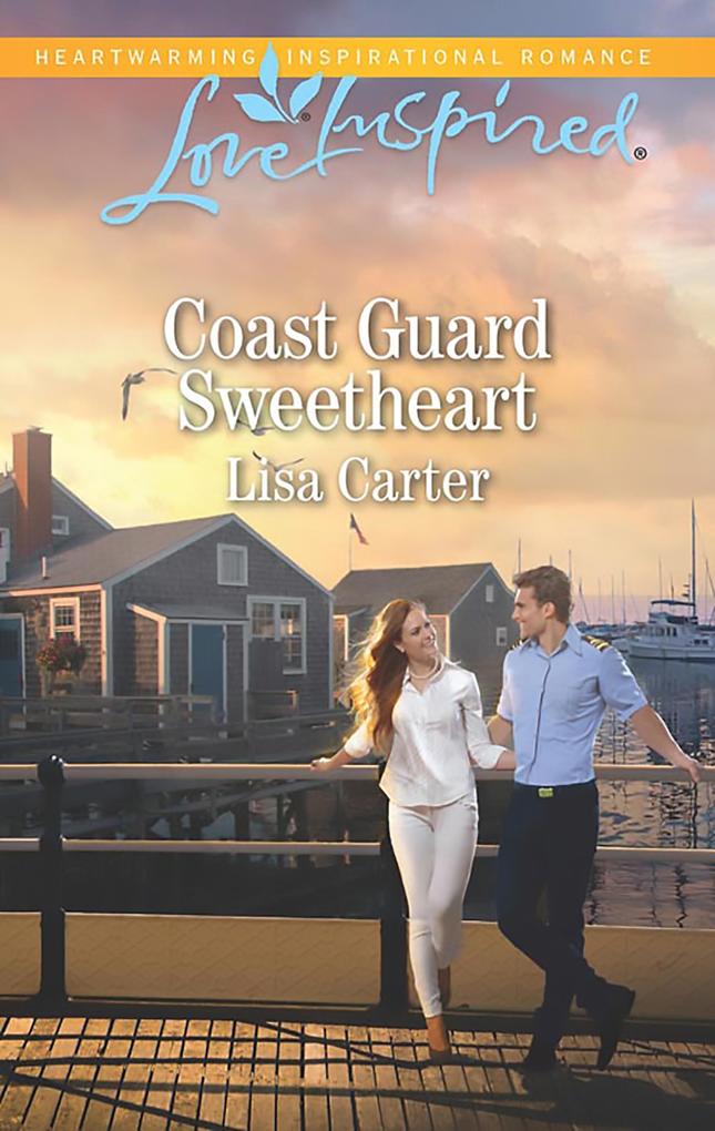 Coast Guard Sweetheart (Mills & Boon Love Inspired)