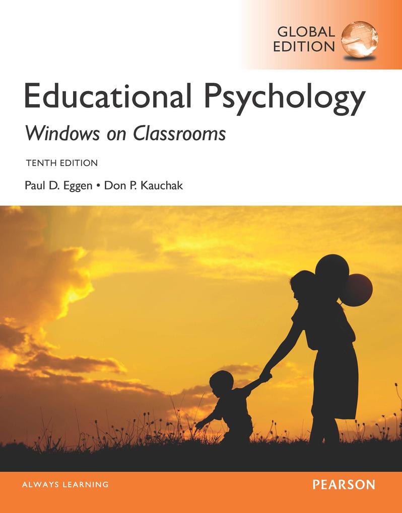 Educational Psychology: Windows on Classrooms Global Edition