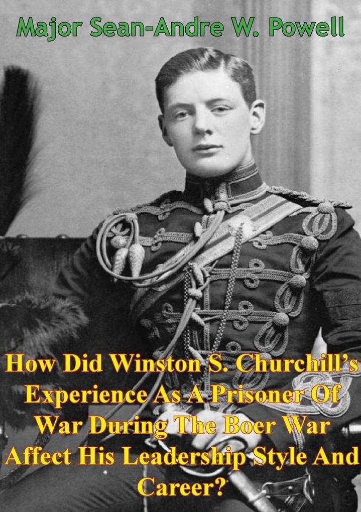 How Did Winston S. Churchill‘s Experience As A Prisoner Of War