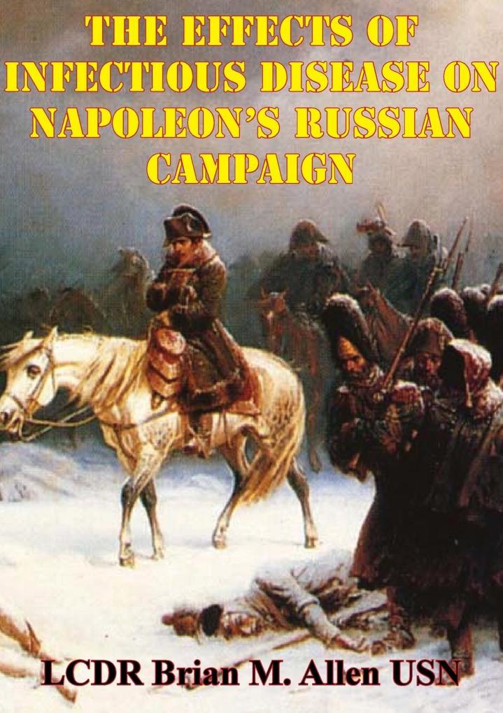 Effects Of Infectious Disease On Napoleon‘s Russian Campaign