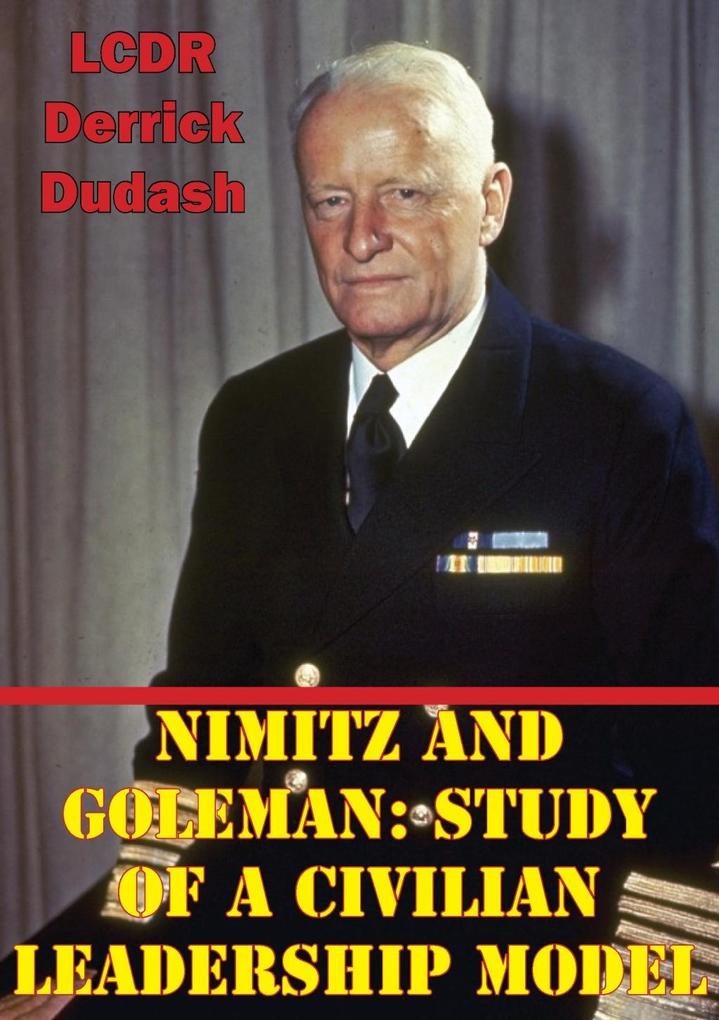 Nimitz And Goleman: Study Of A Civilian Leadership Model
