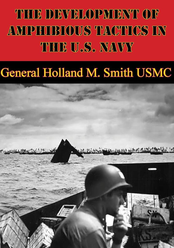 Development Of Amphibious Tactics In The U.S. Navy