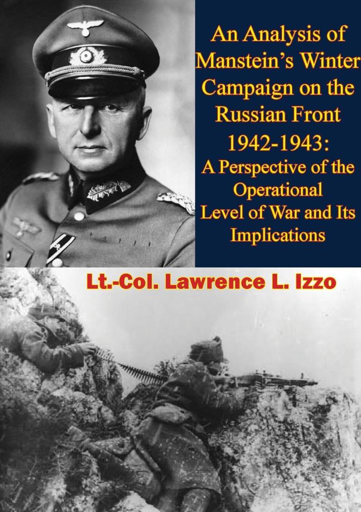 Analysis of Manstein‘s Winter Campaign on the Russian Front 1942-1943: