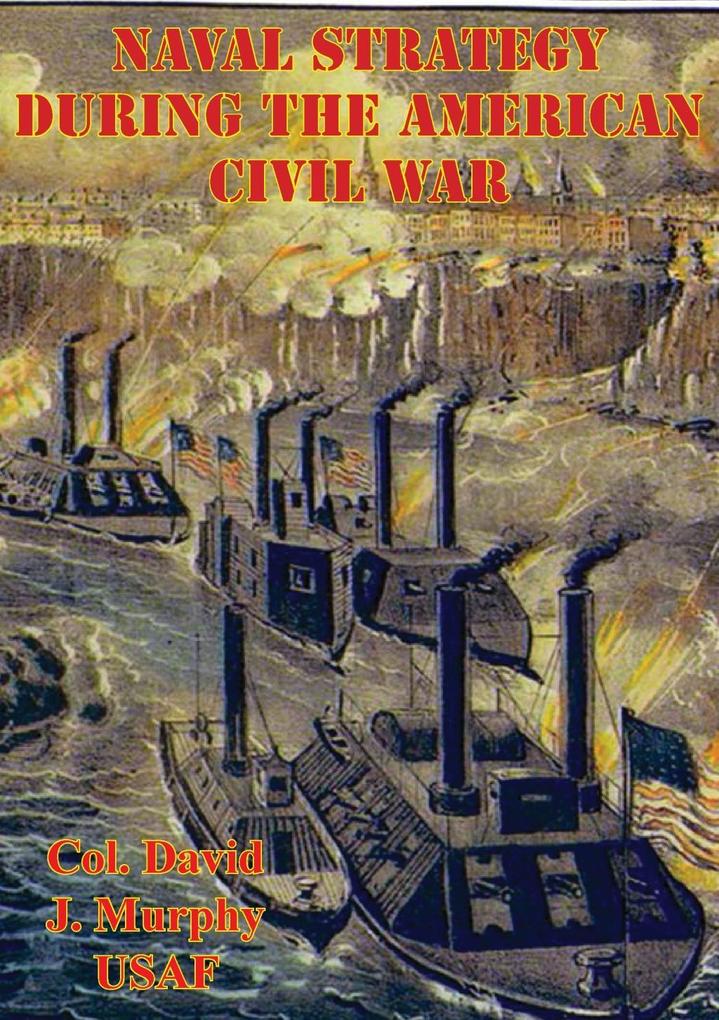 Naval Strategy During The American Civil War