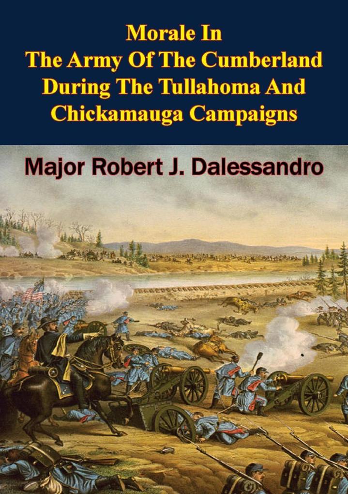 Morale In The Army Of The Cumberland During The Tullahoma And Chickamauga Campaigns