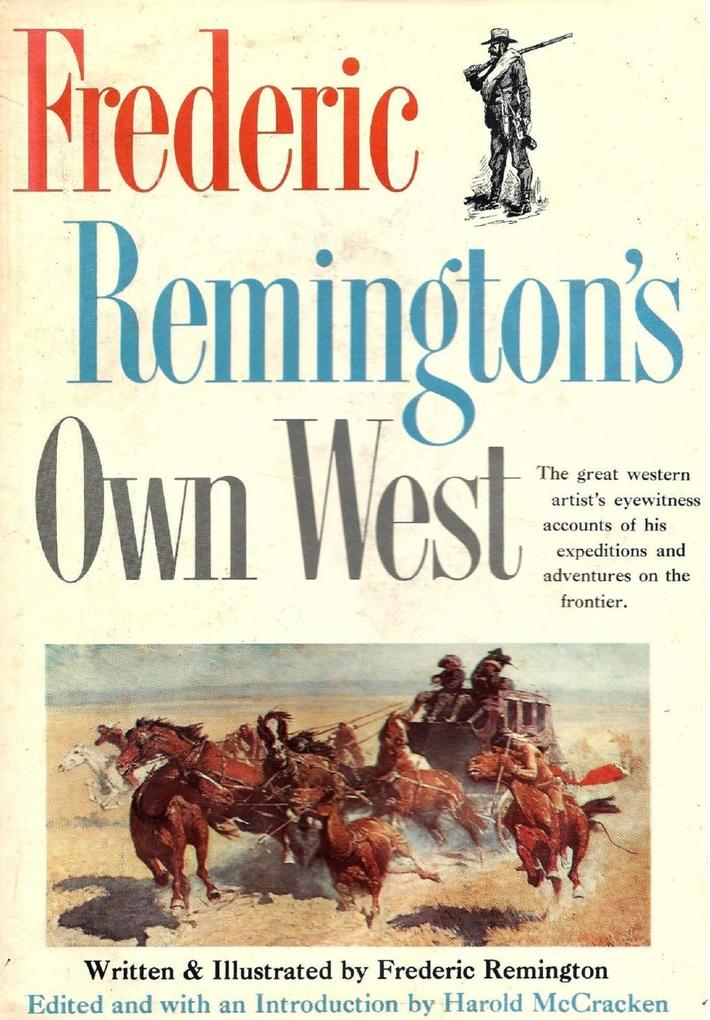 Frederic Remington‘s Own West