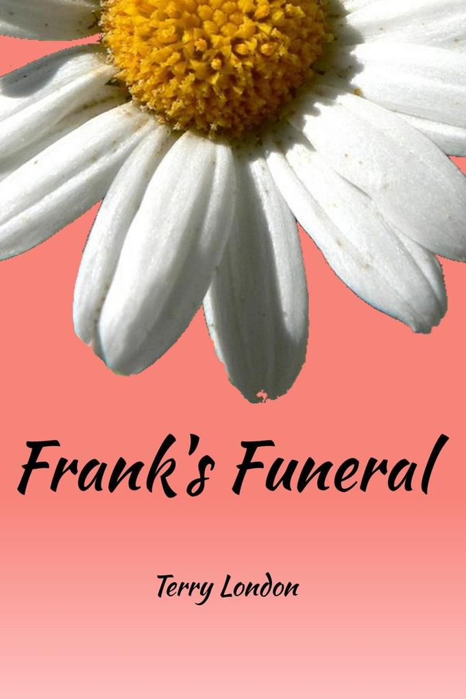 Frank‘s Funeral