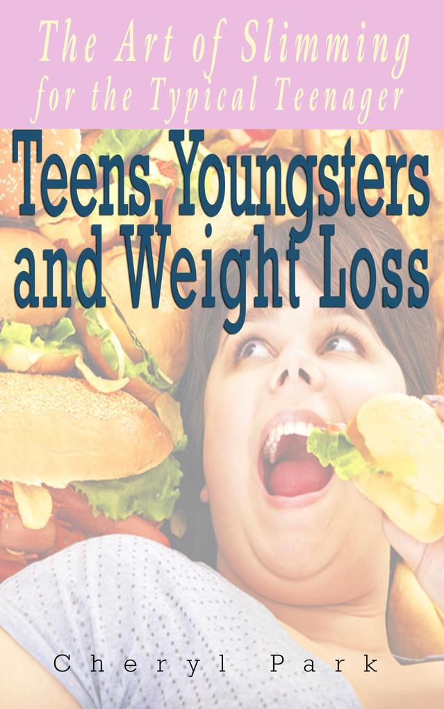Teens Youngsters and Weight Loss