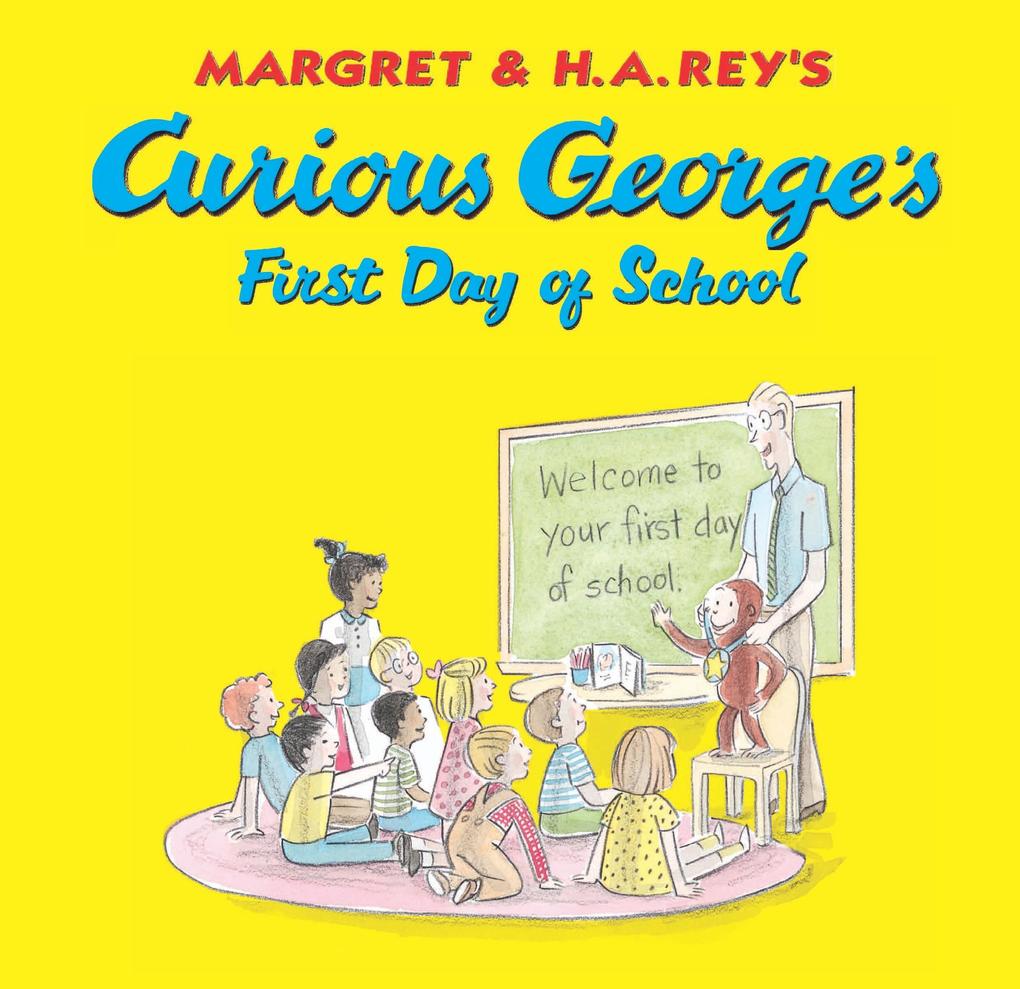 Curious George‘s First Day of School (Read-aloud)