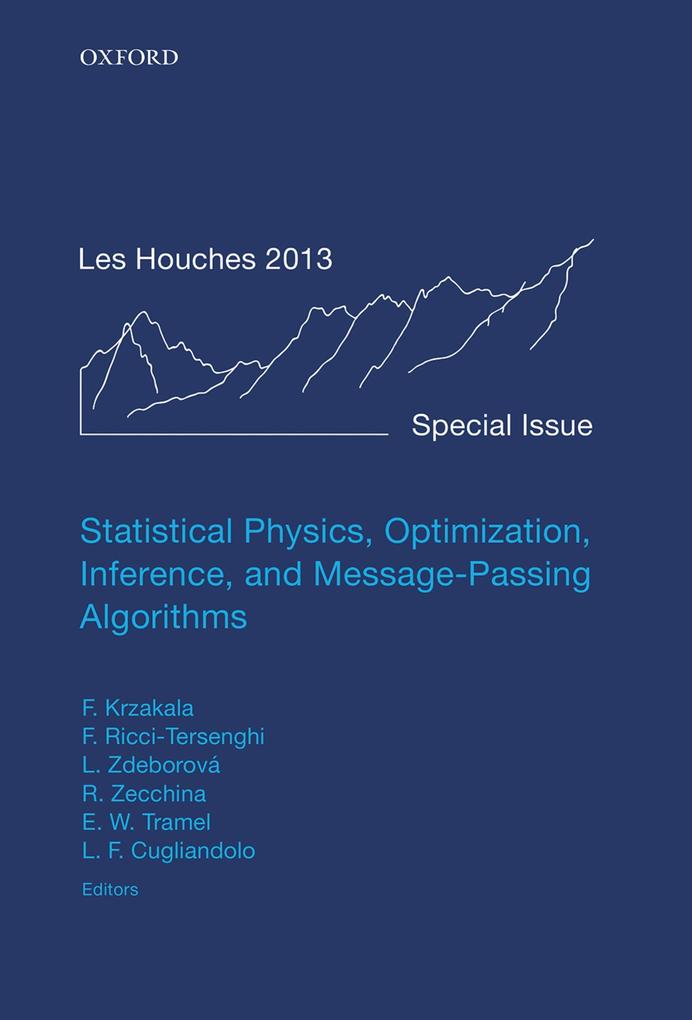 Statistical Physics Optimization Inference and Message-Passing Algorithms