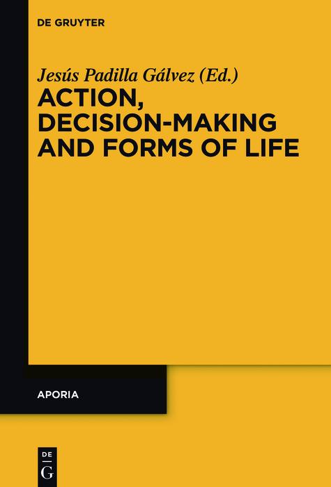 Action Decision-Making and Forms of Life