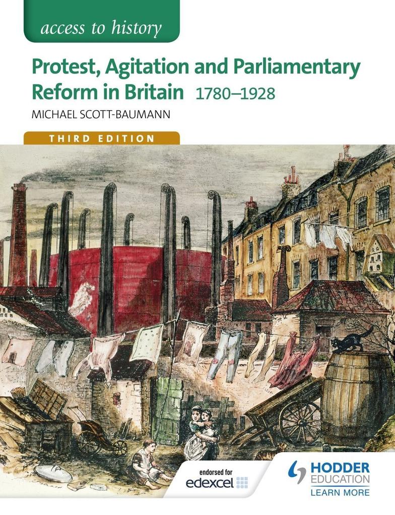 Access to History: Protest Agitation and Parliamentary Reform in Britain 1780-1928 for Edexcel