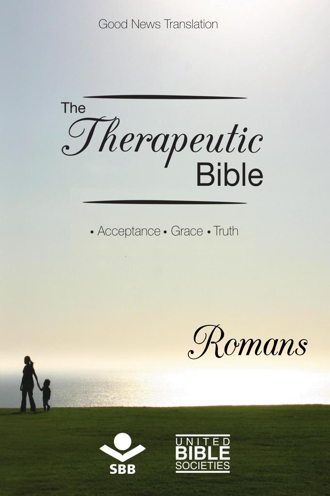 The Therapeutic Bible - Romans