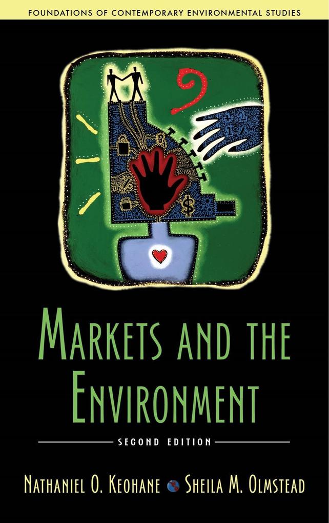Markets and the Environment Second Edition