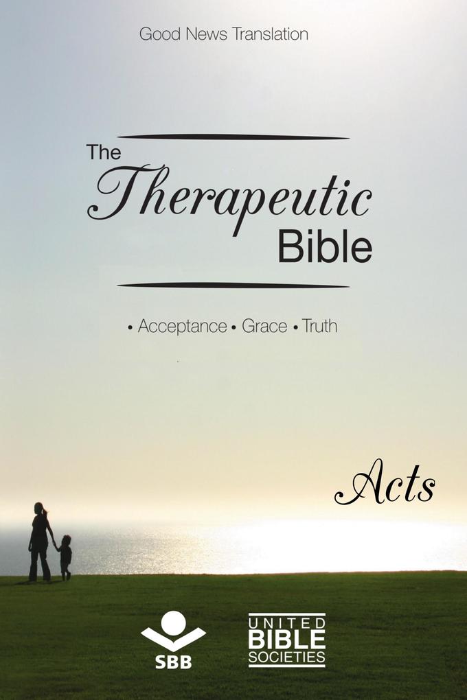 The Therapeutic Bible - Acts