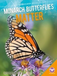 Monarch Butterflies Matter als eBook Download von Cecilia Pinto McCarthy - Cecilia Pinto McCarthy