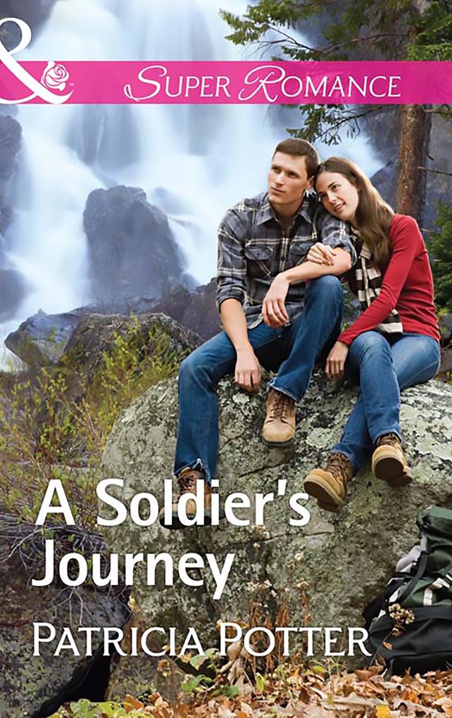 A Soldier‘s Journey (Mills & Boon Superromance) (Home to Covenant Falls Book 3)