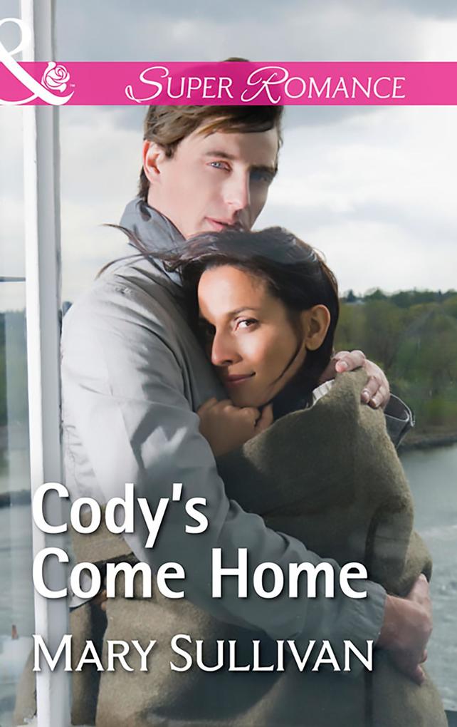 Cody‘s Come Home (Mills & Boon Superromance)