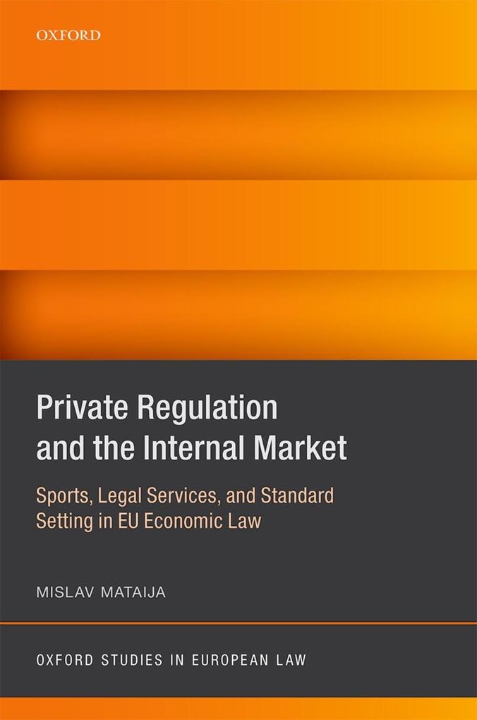 Private Regulation and the Internal Market