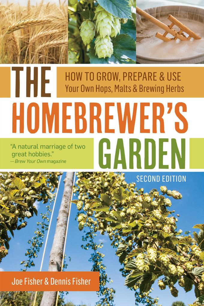 The Homebrewer‘s Garden 2nd Edition