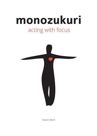 Monozukuri Acting With Focus