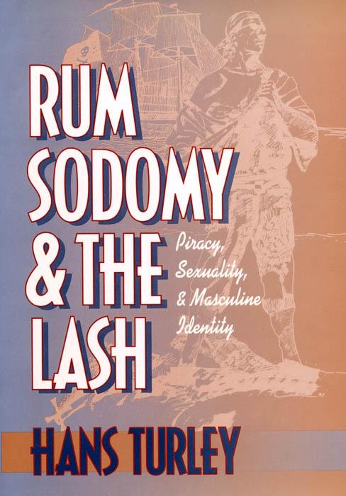 Rum Sodomy and the Lash