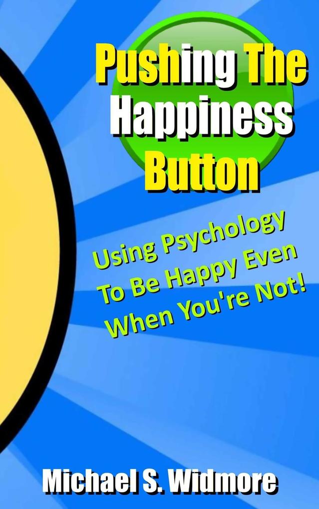 Pushing The Happiness Button