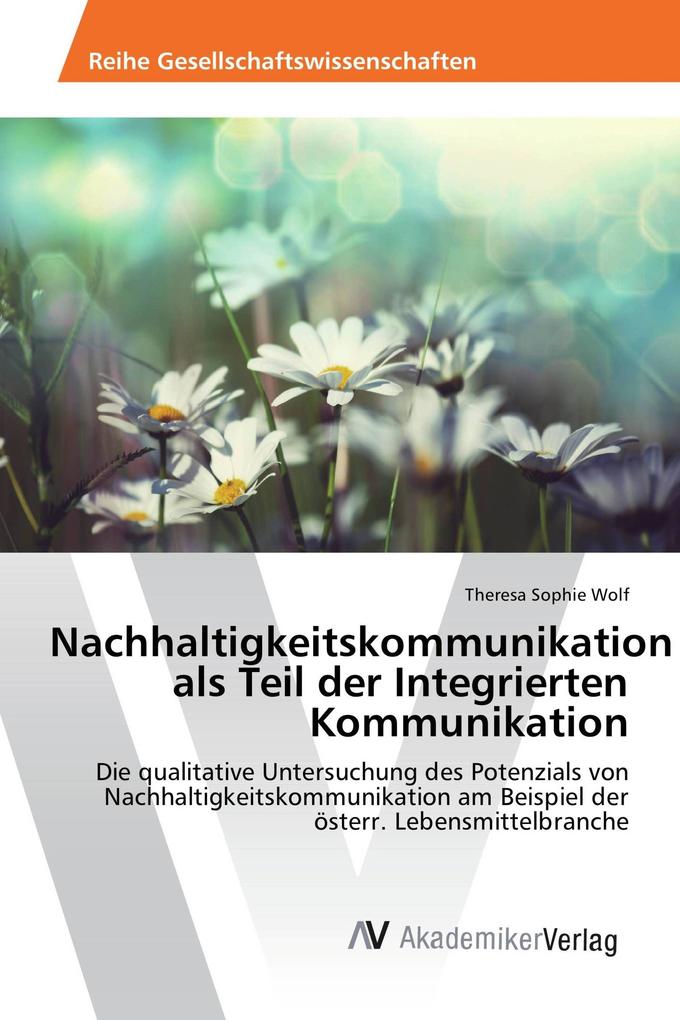 Nachhaltigkeitskommunikation als Teil der Integrierten Kommunikation