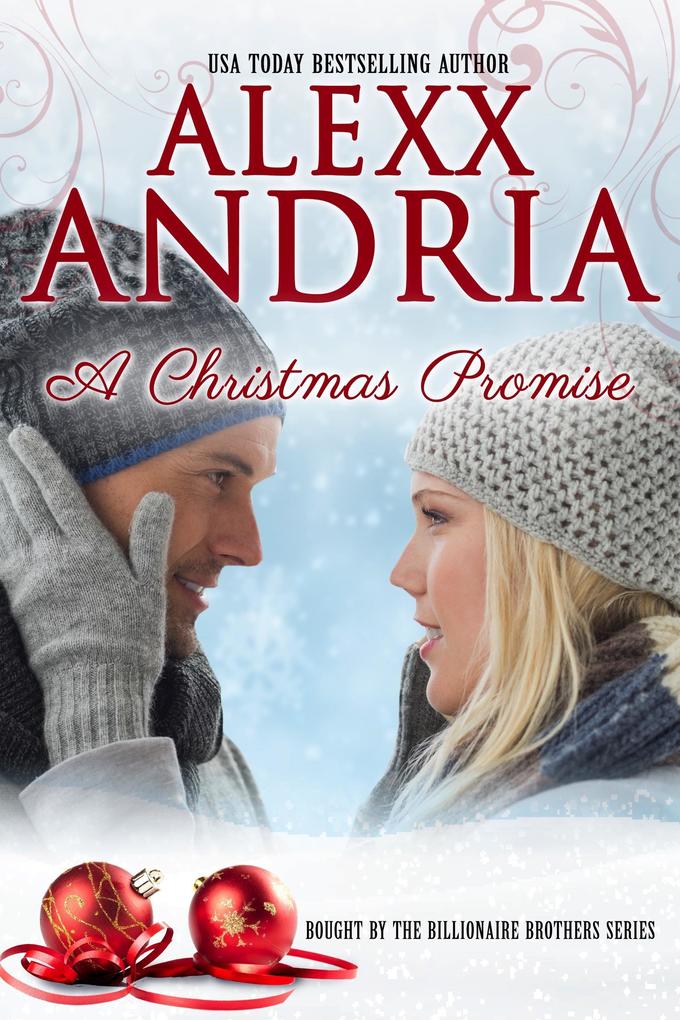 A Christmas Promise (Bought By The Billionaire Brothers #9)