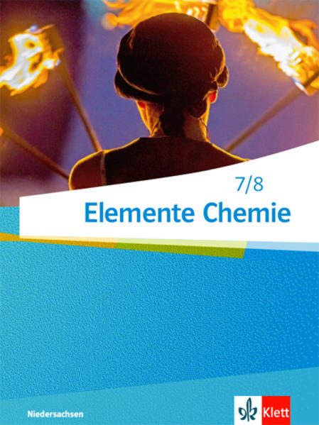 Elemente Chemie - Ausgabe Niedersachsen G9. Schülerbuch 7./8. Klasse. Ab 2015